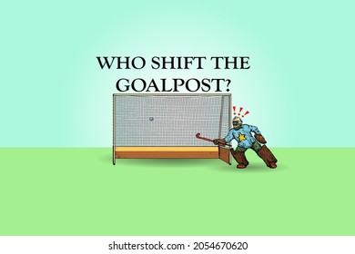 A field hockey goalkeeper in front of a goalpost with the quote: Who shift the goalpost? Hand drawn vector illustration.