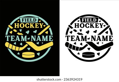Field hockey team name t shirt design