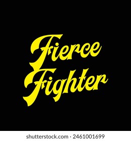 fierce fighter text on black background.