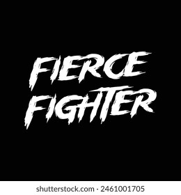 fierce fighter text on black background.