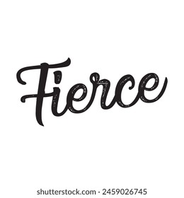 fierce text on white background.