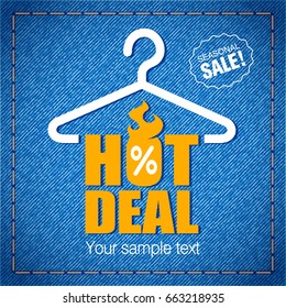 A fiery inscription - Hot deal - on a hanger. Seasonal sale of clothes. Denim texture background. Vector illustration.