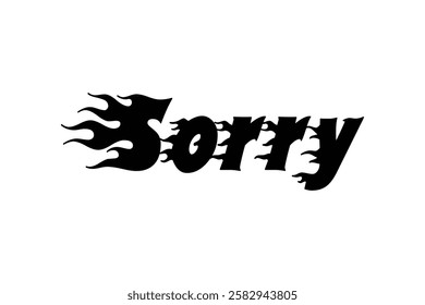 Fiery Sorry Text Graphic for Design Projects.