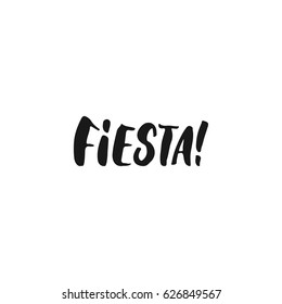 Fiesta. Cinco de Mayo mexican hand drawn lettering phrase isolated on the white background. Fun brush ink inscription for photo overlays, greeting card or t-shirt print, poster design