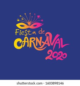 Fiesta de Carnaval. 2020. The logo in Spanish is translated as: Carnival party. 2019. Hand drawn vector template with Masquerade Mask.