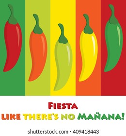 "Fiesta like there's no manana!" (Party like there's no tomorrow) chilli pepper card in vector format.