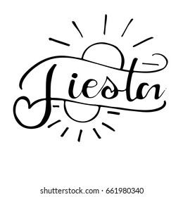 Fiesta  phrase for card/ Ink illustration. Modern brush calligraphy. Isolated on white background.