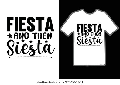 Fiesta and then siesta svg design