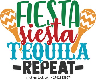 Fiesta Siesta Tequila Repeat - Cinco De Mayo design