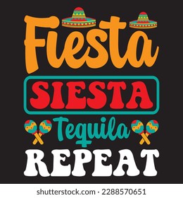 Fiesta Siesta Tequila Repeat T-shirt Design Vector File