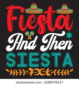 Fiesta and then Siesta T-shirt Design Vector File