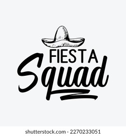 Fiesta Squad Sombrero Mexican funny t-shirt design