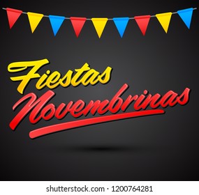 Fiestas Novembrinas, November Celebrations spanish text, Colombia traditional holiday, Independence celebration.