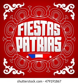 Fiestas Patrias - National Holidays spanish text, Chile theme patriotic celebration banner, Chilean flag color