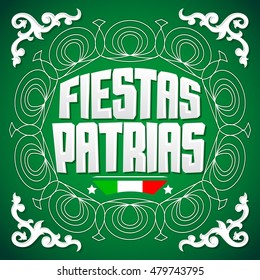 Fiestas Patrias - National Holidays spanish text, mexican theme patriotic celebration banner