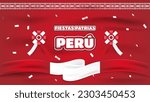 Fiestas Patrias Peru. Realistic Peruvian Patriotic Holidays or Peru independence day with Peruvian Patriotic Holidays text in Spanish