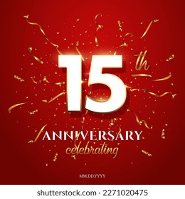 Fifteen Anniversary Celebrating text with golden serpentine and confetti on red background. Vector 15 anniversary celebration event square template with white numbers with gold frame.