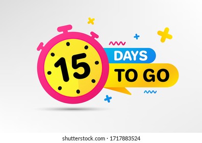 Fifteen days left icon. Countdown left days banner with timer. 15 days to go sign. Sale announcement banner. Count time for promotional offer. Promotion countdown timer. Vector