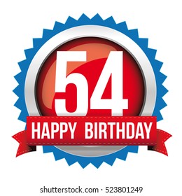 Fifty Four years happy birthday badge ribbon