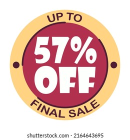 Up to fifty seven percent off final sale. Icon 57 %. Special offer discount label with black Friday. Flat sales Vector percent off price reduce badge promotion design illustration isolated white