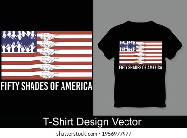 Fifty Shades Of America T-shirt Vector Design