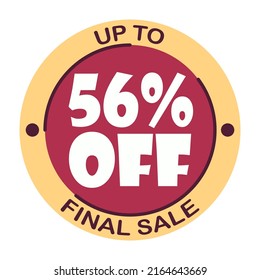 Hasta cincuenta y seis por ciento de la venta final. Icono 56 %. Oferta especial etiqueta de descuento con viernes negro. Ventas planas Porcentaje de descuento en el precio reducir la ilustración de diseño de promoción de placa aislado blanco