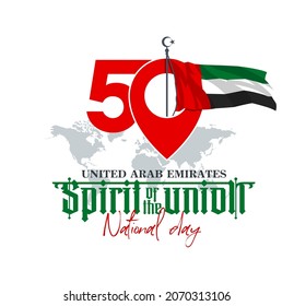 Fifty UAE national day, Spirit of the union. Point map banner with UAE state flag. Illustration of 50 National day United Arab Emirates. Card in honor of the 50th anniversary 2 December 1971 - 2021