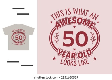 Fifty years birthday t shirt design