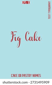 Pastel de higo   Sweet-Delight Cake Tipografía Diseño de letras de texto