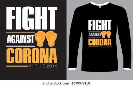 Fight Against Corona Virus-Corona Virus Awareness T Shirt Design. Covid 19 Prevention Art