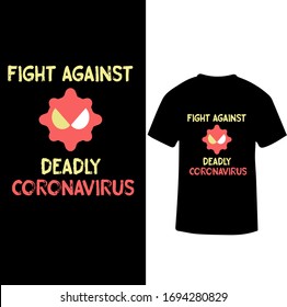 Fight Against Deadly Corona Virus-Corona Virus T-shirt Vector.