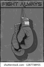Fight Always Vintage Sport Poster Stylization, Retro Boxing Gloves and Motivational Words