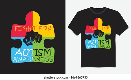 Fight For Autism T-Shirt Design. Autism Awareness Day T-Shirt Design Template, Illustration, Vector graphics, Autism Shirt, T-Shirt Design. autistic design, hoodie template, tshirt