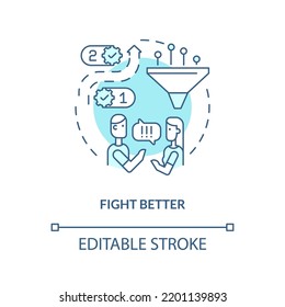 Fight better turquoise concept icon. Improve relationship tip abstract idea thin line illustration. Constructive conflict. Isolated outline drawing. Editable stroke. Arial, Myriad Pro-Bold fonts used