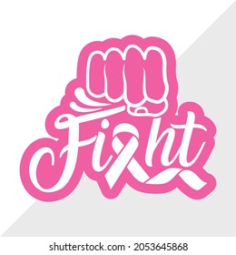 Fight, Breast Cancer Awareness Month, Printable Vector Illustration svg