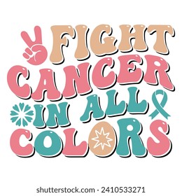 Fight cancer in all colors, design, Streetwear T-shirt Designs Artwork Set, Graffiti Vector Collection for Apparel and Clothing Print.