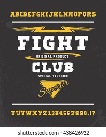 FIGHT CLUB. Hand crafted retro vintage typeface design. Original handmade lettering type alphabet. Authentic handwritten graphic font, vector letters.  Illustration fashion badge label logo template.