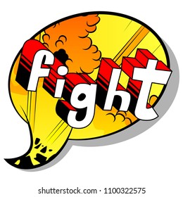 Fight - Comic book word on abstract background.