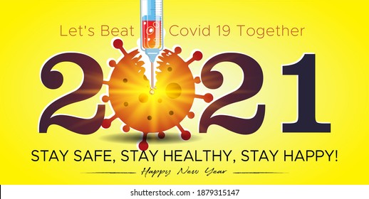 Fight covid-19 coronavirus pandemic with Happy New Year 2021 typography text and vaccine injection background. Celebration ideas, Stay Safe and vaccination, strong immunity concept