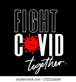 Fight Covid-19 vector illustration on square black banner.keep going motivational phrase.