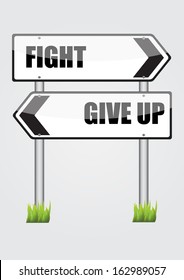 fight or give up road sign vector images