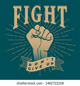 Fight Inverted Logo Concept with Raised Hand Clenched into Fist Contrast Graphic Style Sign over Rays and Don't Give Up Lettering on Ribbon - Gold on Striped Background - Vector Hand Drawn Design