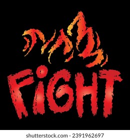 Fight lettering. Vector illustration of a fire with the inscription. Hand drawn lettering.