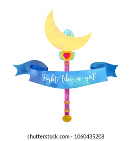 Fight like a girl! Magical wand for wonder girl. Poster or postcard design. Watercolour imitation.