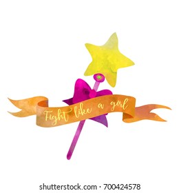 Fight like a girl. Magical wand for evil fighting girl. Poster or t-shirt design. Watercolour imitation.