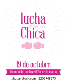 luchar como una chica en español, 19 de octubre Día Mundial del Cáncer de Mama en español, Día del Cáncer de Mama