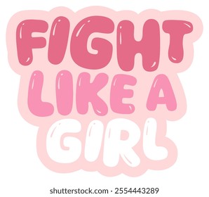 fight like a girl sticker woman quotes wording inspirational colorful pink slogan 