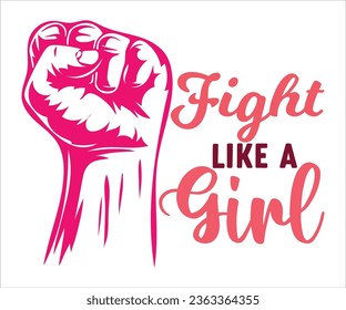 Fight Like a Girl  T-shirt, Cancer Saying T-shiet, Breast Cancer SVG, Cut File For Cricut, Cancer Funny Quotes, Cancer Shirt svg