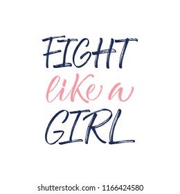 Fight like a Girl - vector lettering.