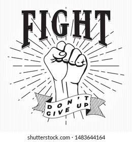 Fight Logo Concept with Raised Hand Clenched into Fist Contrast Graphic Style Sign over Rays Circle and Don't Give Up Lettering on Ribbon - Black on Striped Background - Vector Hand Drawn Design